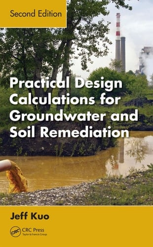 Practical Design Calculations for Groundwater and Soil Remediation