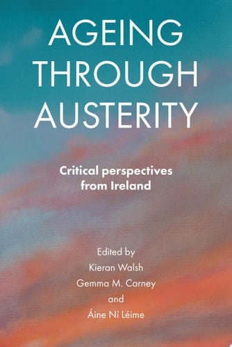 Ageing through Austerity