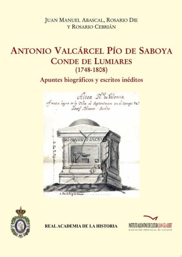Antonio Valcárcel Pío de Saboya, conde de Lumiares (1748-1808) apuntes biográficos y escritos inéditos