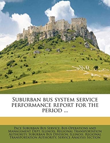 Suburban bus system service performance report for the period ...