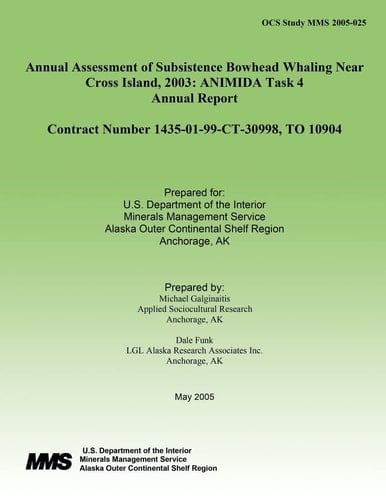 Annual Assessment of Subsistence Bowhead Whaling Near Cross Island, 2003 ANIMIDA Task 4 Annual Report