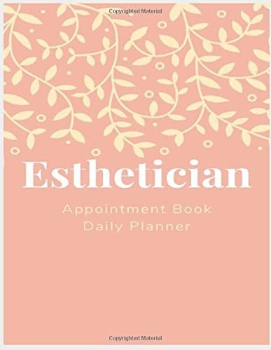 Esthetician Apponitment Book and Daily Planner Makeup Artist Engagement Calendar - Pink Book Hourly 30-Minute Undated Planner Client Time Organizer 8. 5 X 11 Gift