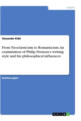 From Neoclassicism to Romanticism. An Examination of Philip Freneau's Writing Style and His Philosophical Influences