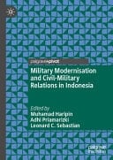 Military Modernisation and Civil-Military Relations in Indonesia