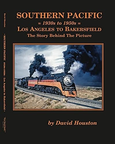 Southern Pacific 1930s to 1950s: Los Angeles to Bakersfield