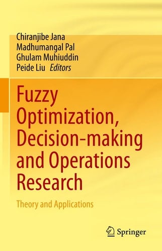 Fuzzy Optimization, Decision-making and Operations Research Theory and Applications