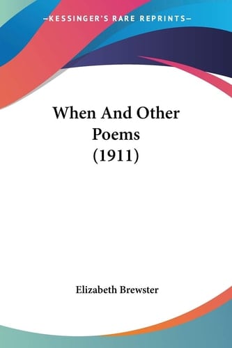 When And Other Poems (1911)