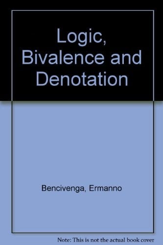 Logic, Bivalence and Denotation