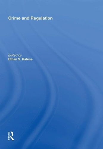 Crime and Regulation