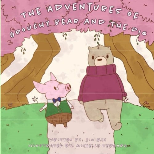 The Adventures of Grouchy Bear and The Pig