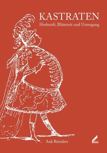 Kastraten Herkunft, Blütezeit und Untergang