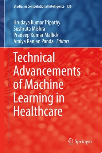 Technical Advancements of Machine Learning in Healthcare