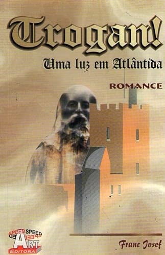 Trogan!: uma Luz em Atlântida