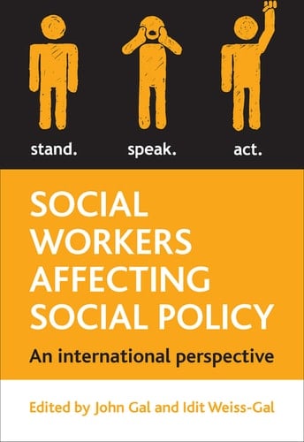 Social Workers Affecting Social Policy An International Perspective