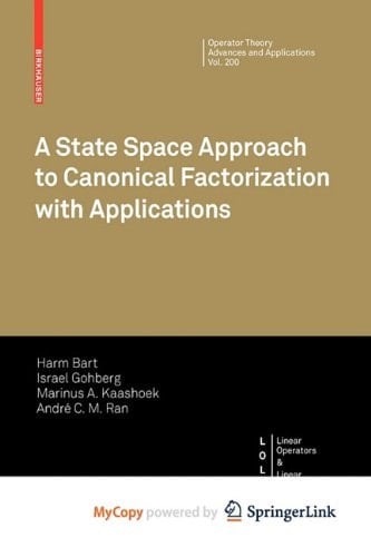 A State Space Approach to Canonical Factorization with Applications