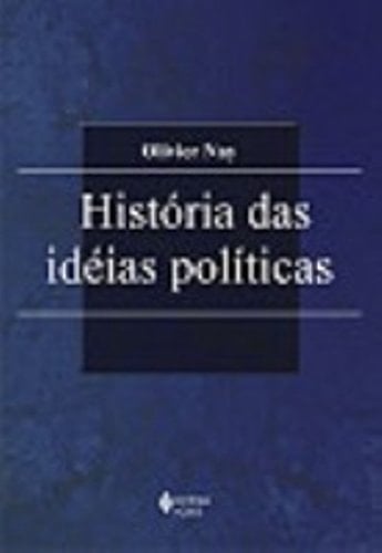 História das Idéias Políticas Nay, Oliver