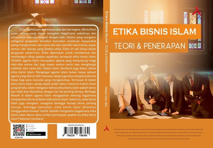 Etika Bisnis Islam : Teori & Penerapan