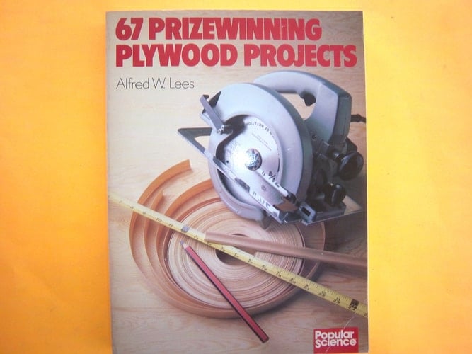 67 Prizewinning Plywood Projects