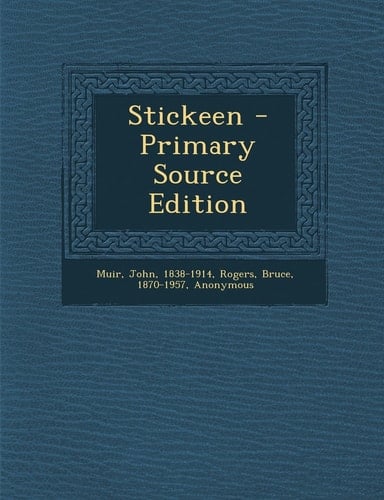 Stickeen - Primary Source Edition