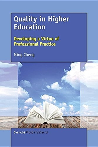 Quality in Higher Education Developing a Virtue of Professional Practice