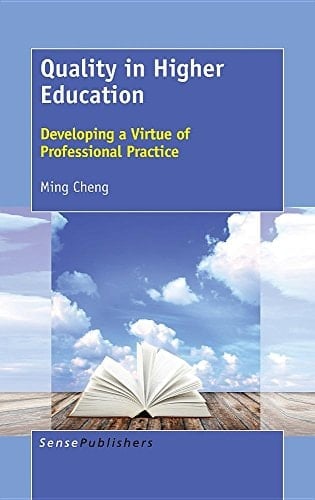 Quality in Higher Education Developing a Virtue of Professional Practice