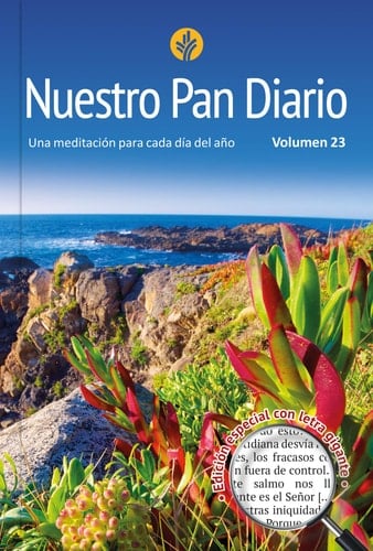 Nuestro Pan Diario Vol. 23 Una Meditacion Para Cada Dia del Ano