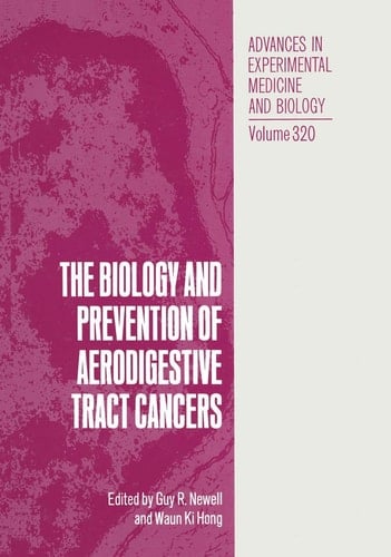 The Biology and Prevention of Aerodigestive Tract Cancers
