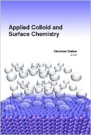 Applied Colloid And Surface Chemistry [Hardcover] [May 01, 2014] Christian Walker
