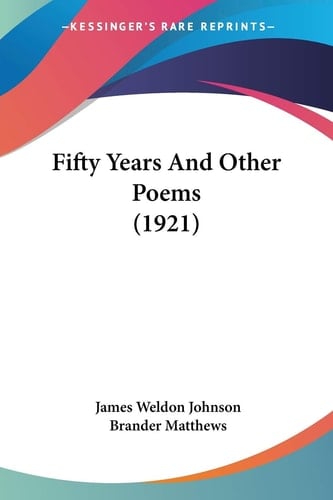 Fifty Years And Other Poems (1921)