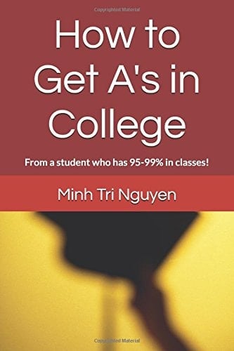 How to Get A's in College From a Student Who Has 95-99% in Classes!