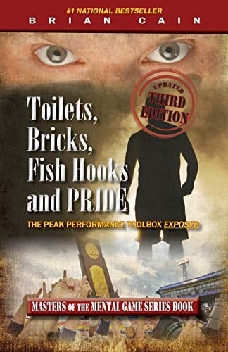 Toilets, Bricks, Fish Hooks and Pride The Peak Performance Toolbox Exposed