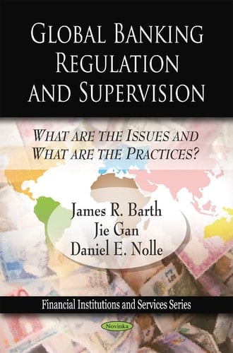 Global Banking Regulation and Supervision What are the Issues and what are the Practices?