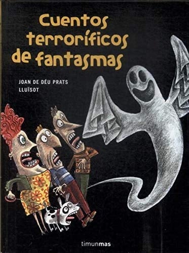 Cuentos Terrorificos de Fantasmas (Spanish Edition)