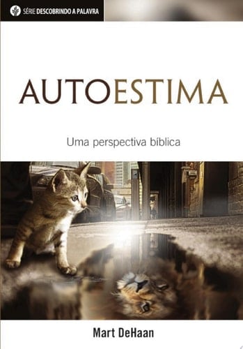 Autoestima Uma Perspectiva Bíblica