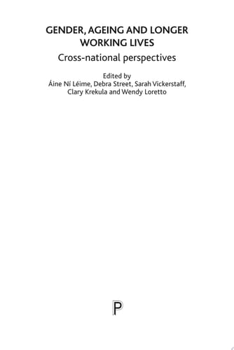 Gender, Ageing and Extended Working Life Cross-National Perspectives