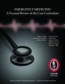 Emergency Medicine A Focused Review of the Core Curriculum