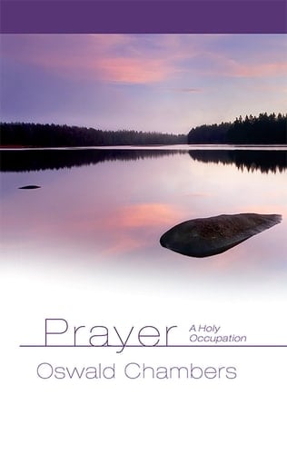 Prayer: a Holy Occupation