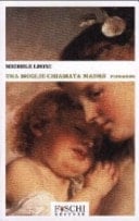 Una moglie chiamata madre