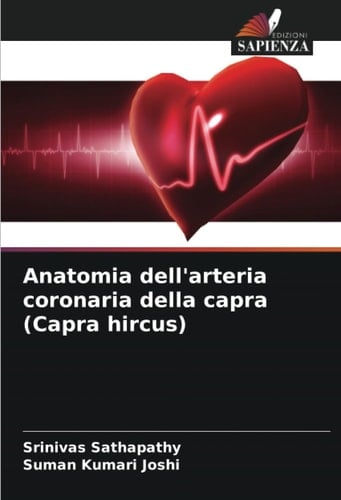Anatomia dell'arteria coronaria della capra (Capra hircus) (Italian Edition)