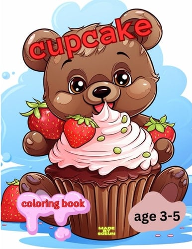 cupcake coloring book for kids: Sprinkle Some Colorful Magic into Your Cupcake
