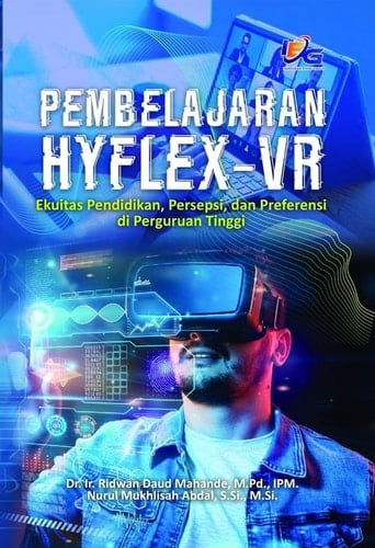 Pembelajaran HyFlex-VR : Ekuitas Pendidikan, Persepsi, dan Preferensi di Perguruan Tinggi