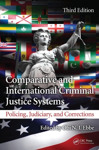 Comparative and International Criminal Justice Systems