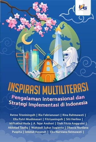 Inspirasi Multiliterasi: Pengalaman Internasional Dan Strategi Implementasi Di Indonesia