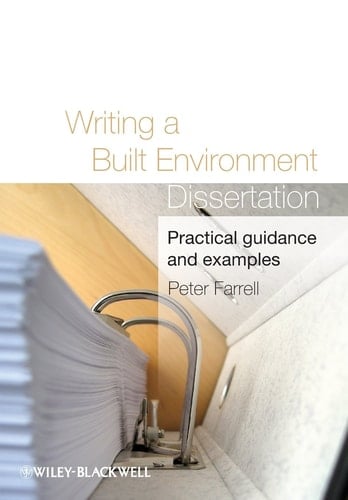 Writing a Built Environment Dissertation Practical Guidance and Examples