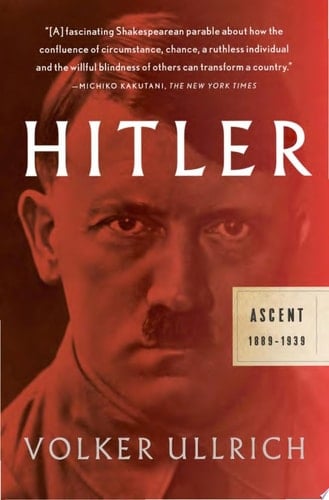 Hitler: Ascent 1889-1939