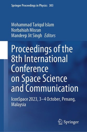 Proceedings of the 8th International Conference on Space Science and Communication IconSpace 2023, 3–4 October, Penang, Malaysia