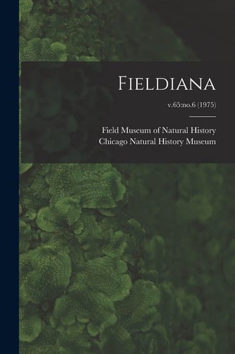 Fieldiana; V.65: No.6 (1975)