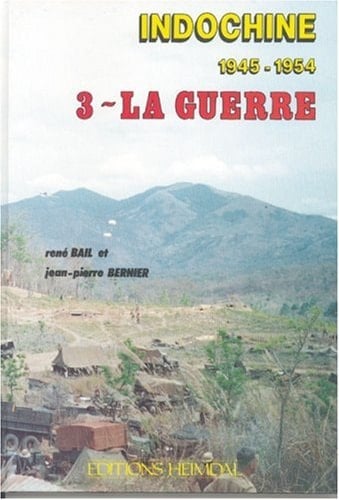 Indochine 1945-1954 Tome 3, La guerre