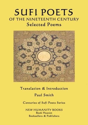 Sufi Poets of the Nineteenth Century Selected Poems