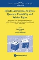 Infinite Dimensional Analysis, Quantum Probability and Related Topics Proceedings of the International Conference on Infinite Dimensional Analysis, Quantum Probability and Related Topics, QP38